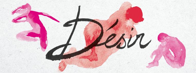 Désir Texte Désir calligraphié sur aquarelle représentant une femme, entourée d'une silhouette féminine et d'un homme